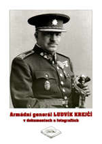 Armádní generál Ludvík Krejčí v dokumentech a fotografiích