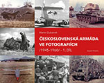 Československá armáda ve fotografii (1. díl)