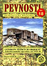 Pevnosti 18: Lexikon těžkých objektů čs. opevnění z let 1935-38