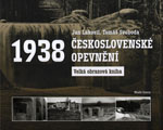 Československé opevnění 1938: Velká obrazová kniha